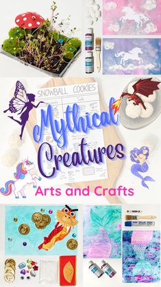 art and crafts are featured in this collage with the words mythical creatures on it