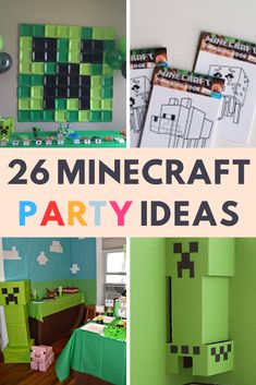 minecraft party decorations and crafts with text overlay that reads, 26 minecraft party ideas