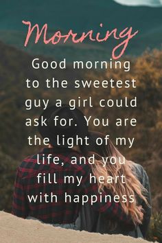 Romantic Good Morning Quotes, Sweetheart Quotes, Good Morning Sweetheart Quotes