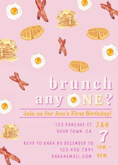 a pink birthday party with pancakes and bacon on it's side, which reads brunch any one? join us for an avo's first birthday