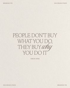 a white paper with the words people don't buy what you do they buy why you