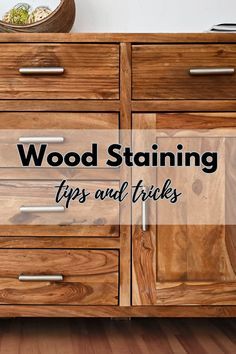 wood staining tips and tricks