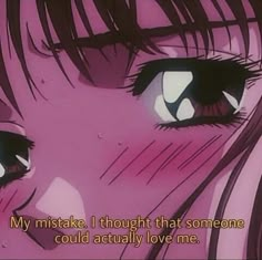 an anime scene with the caption that says, my mistake i thought that someone could actually love me