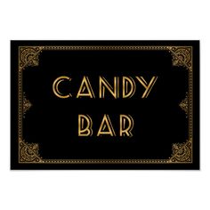 a black and gold sign that says candy bar