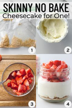 the steps to making skinnyy no bake cheesecake for one is shown here