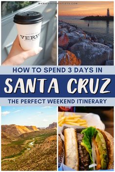 how to spend 3 days in santa cruz the perfect weekend itinerary