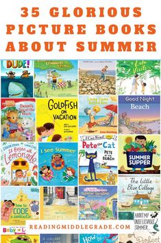 children's books about summer with the title, 35 glorious picture books about summer