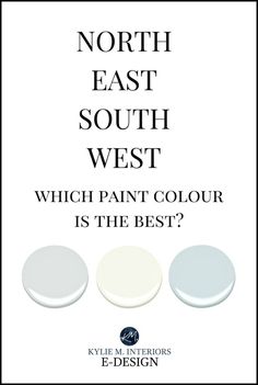 the north east south west which paint color is the best? by kylle interiors