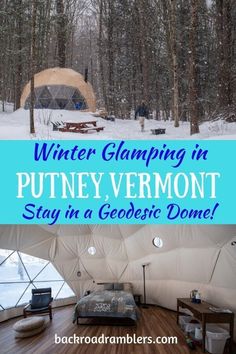 an igloose with the words winter glamping in putney vermont stay in a geoglyic dome