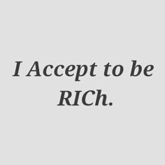 the words i accept to be rich are in black and white