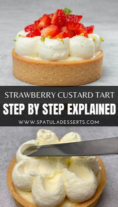 strawberry custard tart step by step with text overlay that reads, strawberry custard tart step by step explanation