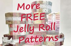 there are many different types of jelly roll patterns on this display stand with the words, more free jelly roll patterns