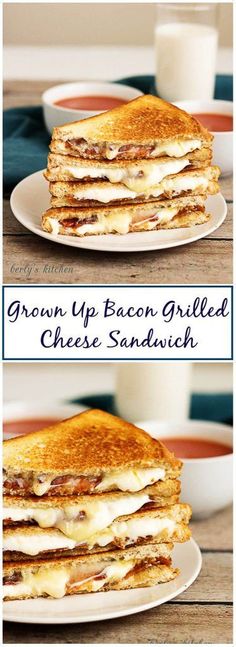 grilled cheese sandwich on a plate with milk in the background and text overlay that reads grown up bacon grilled cheese sandwich