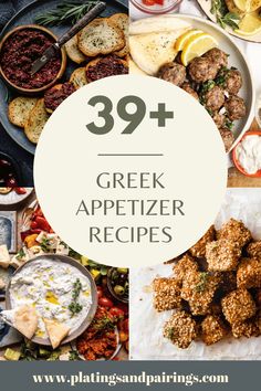 the words 39 + greek appetizer recipes are overlaid with images of different foods