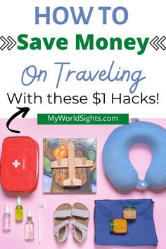 the contents of a travel bag with text overlay that says how to save money on traveling