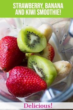 strawberries, bananas and kiwis in a blender with text overlay