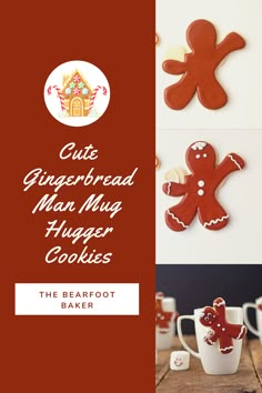 gingerbread man mug cookies with the text, cute gingerbread man mug cookies