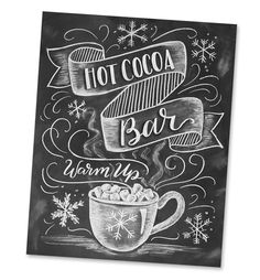 a chalkboard sign that says hot cocoa bar, warm up and snowflakes