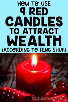 a red candle with the words how to use q candles to attract wealth