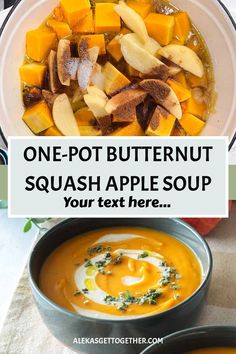 one pot butternut squash apple soup in a bowl with the text overlay reads, one pot butternut squash apple soup your text here