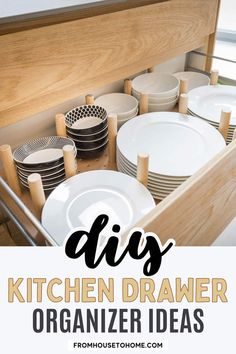 an open drawer filled with dishes and plates in the kitchen that says diy kitchen drawer organizer ideas