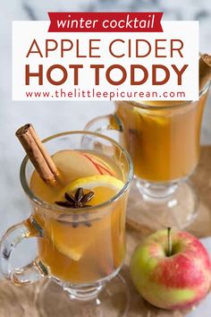 glasses of toddy with apple slices and cinnamon sticks inside text overlay reads winter cocktail apple cider hot toddy Apple Cider Hot Toddy, Whiskey Cocktails Easy, Hot Toddy Recipe, Cocktail Recipes Whiskey, Winter Drink, Whiskey Cocktail, Spiced Apple Cider