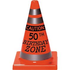 an orange traffic cone that says caution 50th birthday zone