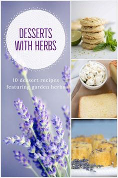 the cover of desserts with herbs, including lavender flowers and cake on a plate