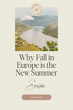 the book cover for why fall in europe is the new summer season