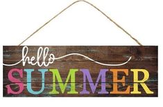 a wooden sign that says hello summer