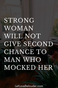 a woman sitting in front of a window with the words strong woman will not give second chance