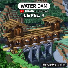 an image of a building made out of wood and text that reads water dam level 4