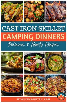 cast iron skillet camping dinners with the title overlay reading cast iron skillet camping dinners delicious and hearty recipes