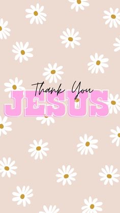 thank you jesus with daisies on pink background