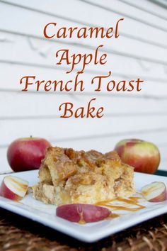 caramel apple french toast bake on a plate