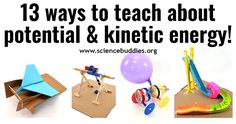 there are many different things to teach about potential and kinetic energy