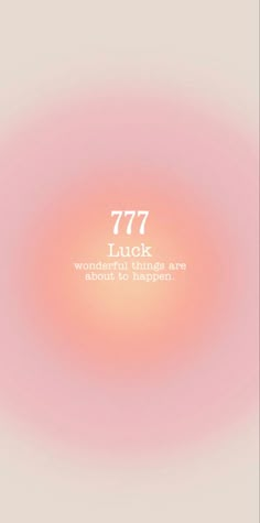 an orange and pink background with the words 777 luck