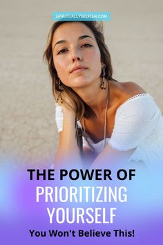 the power of prioritizing yourself you won't believe this