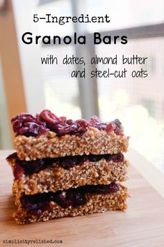 granola bars stacked on top of each other with text overlay reading 5 ingredient granola bars with dates, almond butter and seed - cut oats