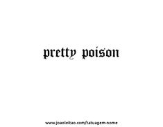 the word pretty poison written in black ink on a white background with an image of a