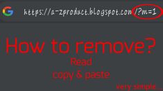 the text reads how to remove? read copy & paste very simple, and then click