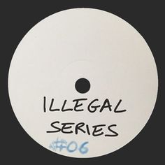 a white disc with the words illegal series written on it