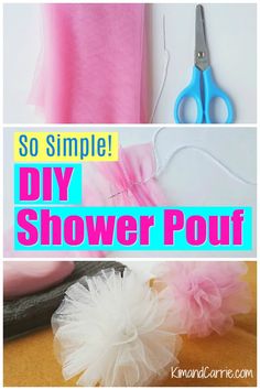 the instructions for how to make an easy diy shower pouf with tulle