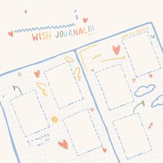 an open notebook with hearts on it and the words'wish journal'written in cursive writing