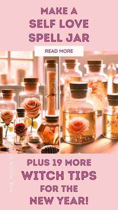 an advertisement for a new year's spell jar with flowers in it and the words, make a self love spell jar read more plus 19 more witch tips for the new year