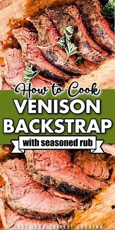 how to cook venison backstrap with seasoned rubs on a cutting board