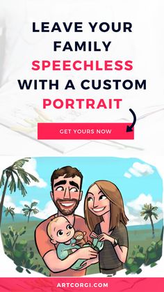 a man and woman holding a baby in their arms with the text leave your family speechless with a custom portrait get yours now