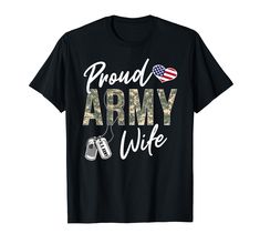 proud army wife t - shirt with an american flag on the chest and two shoes