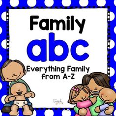 a blue and white polka dot background with the words family abc, everything from a to z