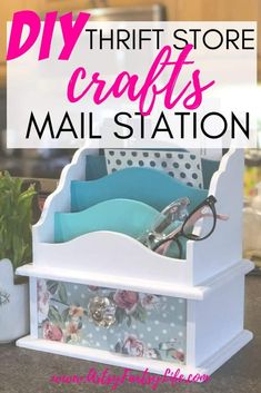 the diy thrift store crafts mail station